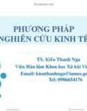 Bài giảng Phương pháp nghiên cứu kinh tế: Chương 2 - TS. Kiều Thanh Nga