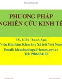 Bài giảng Phương pháp nghiên cứu kinh tế: Chương 4 - TS. Kiều Thanh Nga