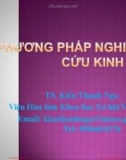 Bài giảng Phương pháp nghiên cứu kinh tế: Chương 6 - TS. Kiều Thanh Nga