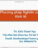 Bài giảng Phương pháp nghiên cứu kinh tế: Chương 7 - TS. Kiều Thanh Nga