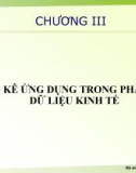 Bài giảng Thống kê ứng dụng trong kinh tế (Statistics in economics) - Chương 3: Thống kê ứng dụng trong phân tích dữ liệu kinh tế