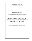 Báo cáo đề tài nghiên cứu khoa học cấp trường: Nghiên cứu giá trị cảm nhận thương hiệu đối với các sản phẩm trái cây của Việt Nam