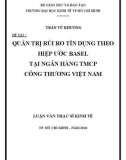 Luận văn Thạc sĩ Kinh tế: Quản trị rủi ro tín dụng theo hiệp ước Basel tại ngân hàng TMCP công thương Việt Nam