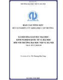 Đề tài nghiên cứu khoa học cấp trường: Xã hội hóa giáo dục đại học: kinh nghiệm quốc tế và bài học đối với trường đại học nội vụ Hà Nội