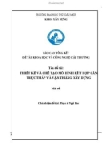 Đề tài khoa học và công nghệ cấp trường: Thiết kế và chế tạo mô hình kết hợp cần trục tháp và vận thăng xây dựng