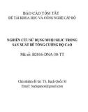 Báo cáo tóm tắt đề tài khoa học và công nghệ cấp Bộ: Nghiên cứu sử dụng muội silic trong sản xuất bê tông cường độ cao