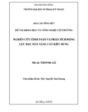 Báo cáo tóm tắt đề tài khoa học và công nghệ cấp Trường: Nghiên cứu tính toán và phân tích động lực học máy sàng cát kiểu rung