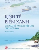 Các vấn đề và cách tiếp cận cho Việt Nam về kinh tế biển xanh: Phần 1