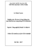 Tóm tắt khóa luận tốt nghiệp: Nghiên cứu cấu tạo và hoạt động của cụm thiết bị tạo rung hãng ETS.Soltution