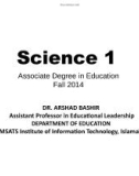 Lecture Science 1 - Associate Degree in Education: Lecture 1 - Dr. Arshad Bashir