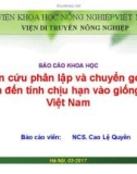 Báo cáo khoa học: Nghiên cứu phân lập và chuyển gen lúa liên quan đến tính chịu hạn vào giống lúa Việt Nam