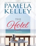 Ebok The hotel: A novel - Pamela Kelley