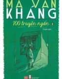 Truyện ngắn Ma Văn Kháng (Tập 1): Phần 1