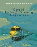 Người không đi cùng chuyến tàu: Phần 1