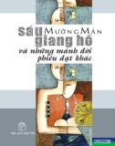 Ebook Sáu giang hồ và những mảnh đời phiêu dạt khác: Phần 1