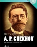 truyện ngắn a. p. chekhov: phần 1 - nxb hội nhà văn