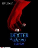 dexter và giấc mơ hắc ám: phần 1 - nxb thời đại