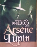 những cuộc phiêu lưu của arsène lupin: phần 1 - nxb công an nhân dân