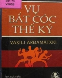 vụ bắt cóc thế kỷ: phần 1 - nxb công an nhân dân