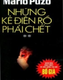 những kẻ điên rồ phải chết: phần 1 - nxb phương Đông