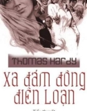 xa đám đông điên loạn: phần 1