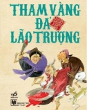 tham vàng đả lão trượng