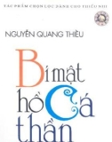 Tìm hiểu về Bí mật hồ cá thần (Phần 1)