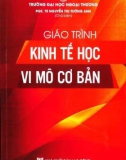 Giáo trình Kinh tế học vi mô cơ bản (Tái bản lần 1): Phần 1