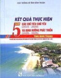 Kết quả thực hiện các chỉ tiêu chủ yếu và định hướng phát triển tỉnh Bình Thuận (2020-2025)