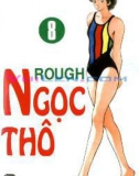 Rough - Ngọc Thô Tập 08