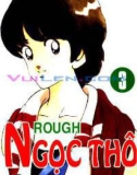 Rough - Ngọc Thô Tập 03