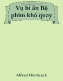 Tiểu thuyết Vụ bí ẩn bộ phim khó quay