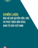 Phát triển bền vững kinh tế biển Việt Nam và chiến lược bảo vệ chủ quyền biển, đảo: Phần 1