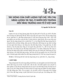 Tác động của chất lượng thể chế, tiêu thụ năng lượng tái tạo, ô nhiễm môi trường đến tăng trưởng kinh tế ở Việt Nam