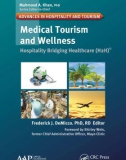 Ebook Medical tourism and wellness: Hospitality bridging healthcare (H2H) - Part 1