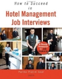 Ebook How to succeed in hotel management job interviews: A ready resource for job aspirants - Partho Pratim Seal