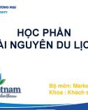 Bài giảng Tài nguyên du lịch - Chương 0: Giới thiệu học phần