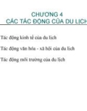 Bài giảng Tổng quan du lịch - Chương 4: Các tác động của du lịch