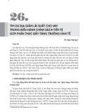 Tìm dư địa giảm lãi suất cho vay trong điều hành chính sách tiền tệ góp phần thúc đẩy tăng trưởng kinh tế