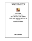 Giáo trình Quản trị chất lượng dịch vụ (Ngành: Quản trị du lịch và lữ hành - Cao đẳng) - Trường Cao đẳng Lào Cai