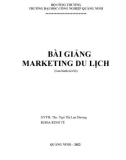 Bài giảng Marketing du lịch: Phần 1 - Trường ĐH Công nghiệp Quảng Ninh