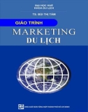 Giáo trình Marketing du lịch: Phần 1 - NXB Tổng hợp Thành phố Hồ Chí Minh