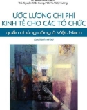 Tổ chức quần chúng công ở Việt Nam - Ước lượng chi phí kinh tế: Phần 1