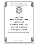 Giáo trình Nghiệp vụ Bar (Nghề: Nghiệp vụ nhà hàng và Quản trị nhà hàng - Trình độ CĐ/TC) - Trường Cao đẳng Nghề An Giang