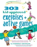 Ebook 303 kid-approved exercises and active games: Ages 6-8 - Kimberly Wechsler