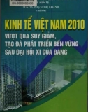 Vượt qua suy giảm, tạo đà phát triển bền vững sau đại hội XI của Đảng - Kinh tế Việt Nam 2010: Phần 1