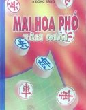 Nghiên cứu cờ tướng - Mai hoa phổ tân giải: Phần 1