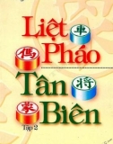 Nghiên cứu cờ tướng - Liệt pháo tân biên (Tập 2)