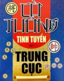 Nghiên cứu Cờ tướng tinh tuyển (Tập 1): Phần 1