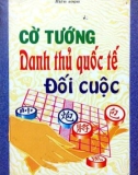 Tuyển tập danh thủ cờ tướng quốc tế